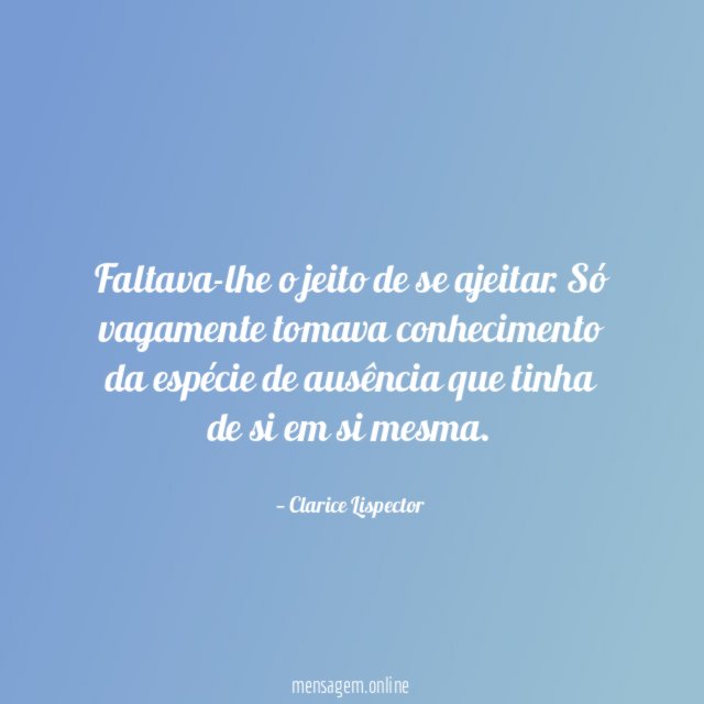Faltava-lhe o jeito de se ajeitar