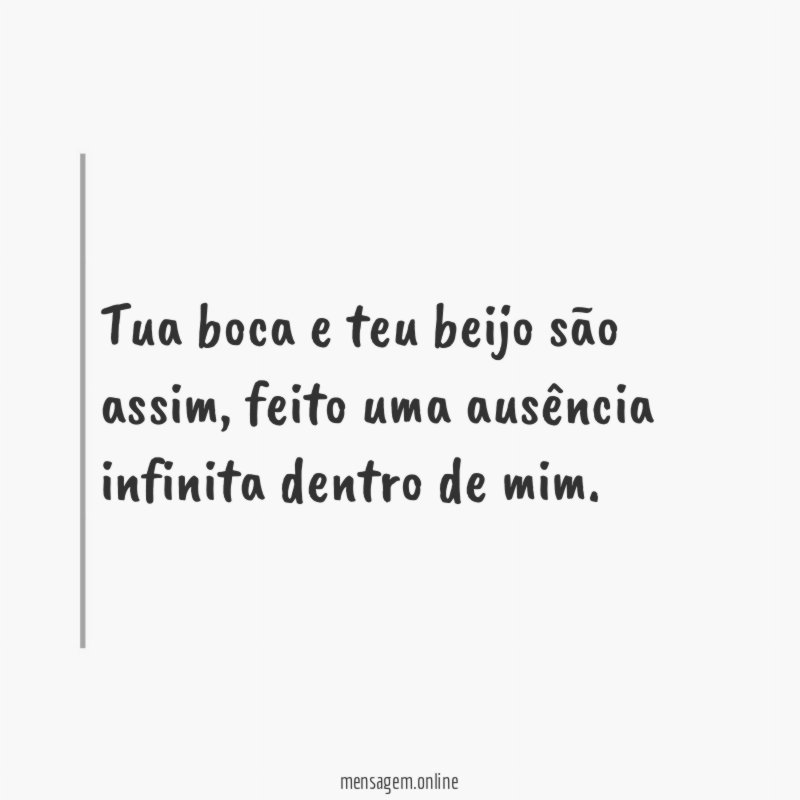 Tua boca e teu beijo são assim