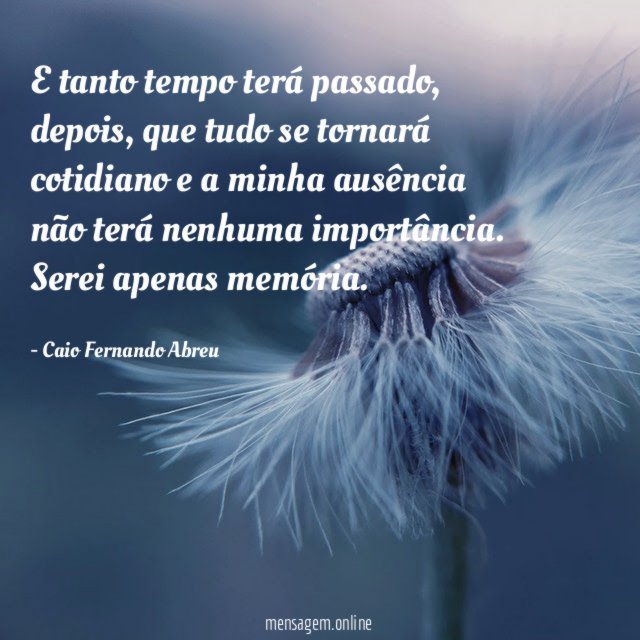 E tanto tempo terá passado