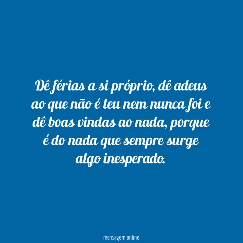 Dê férias a si próprio