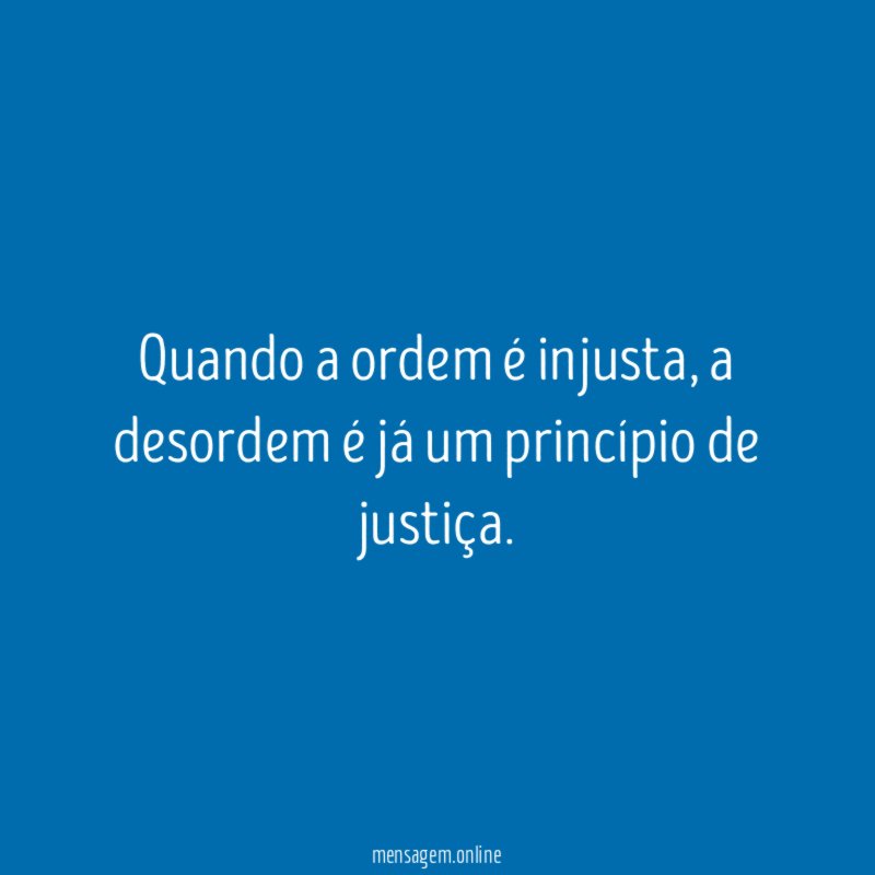 Quando a ordem é injusta