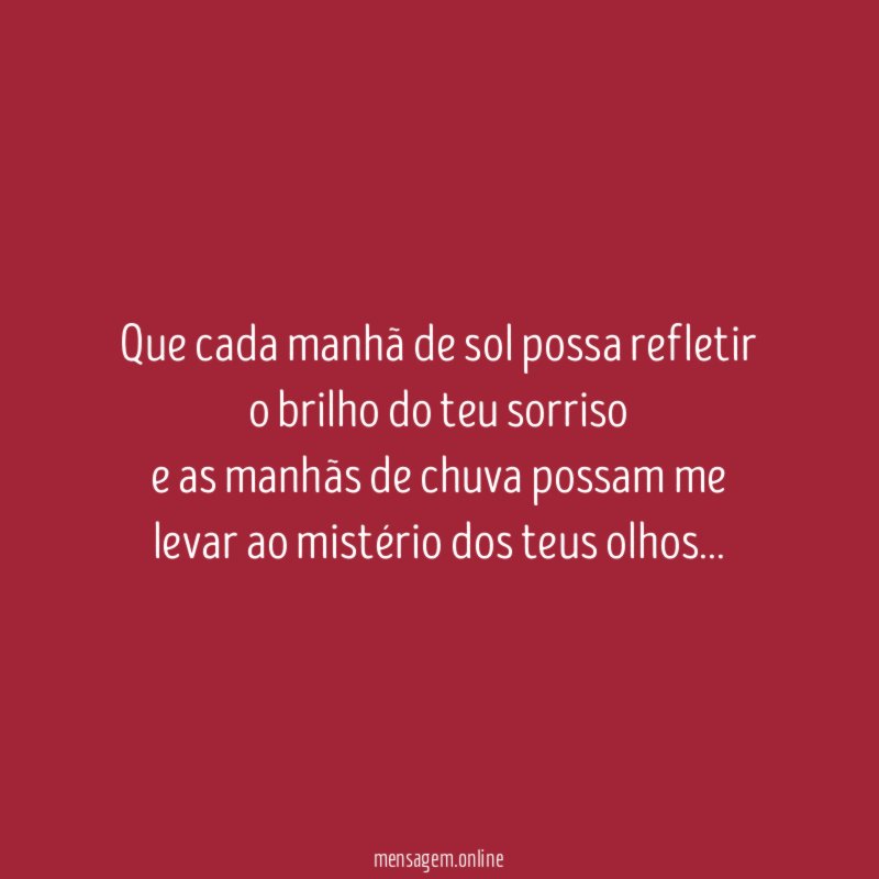 Que cada manhã de sol possa refletir