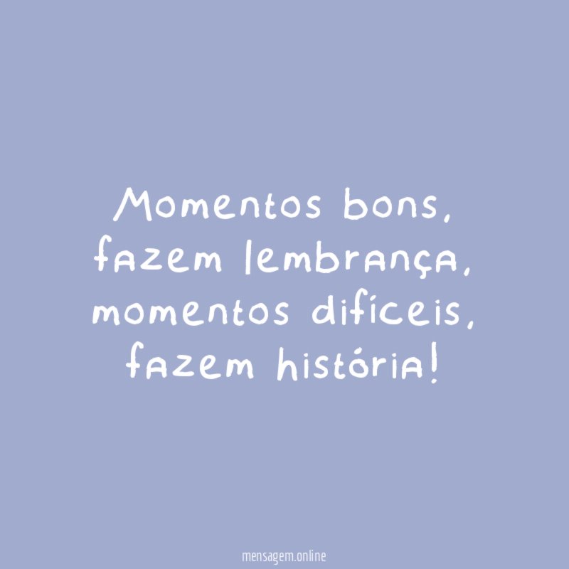 Momentos bons