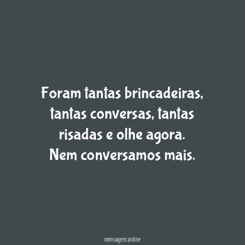 Foram tantas brincadeiras