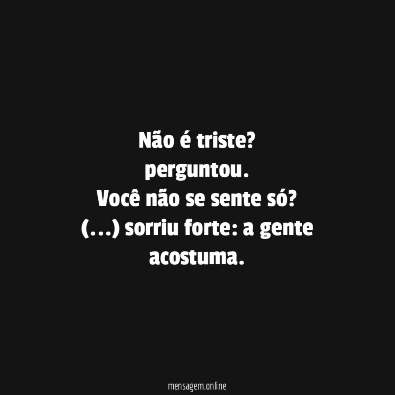 Não é triste