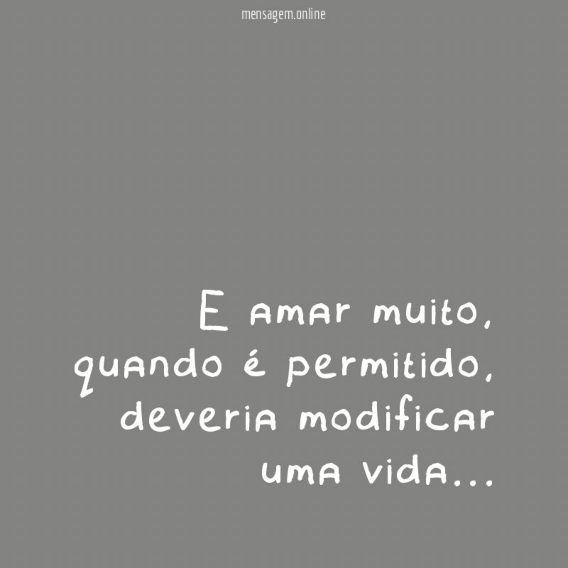 E amar muito