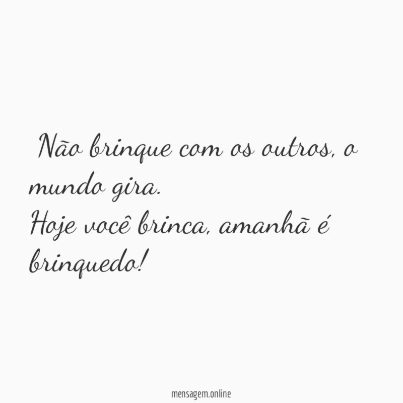 Não brinque com os outros