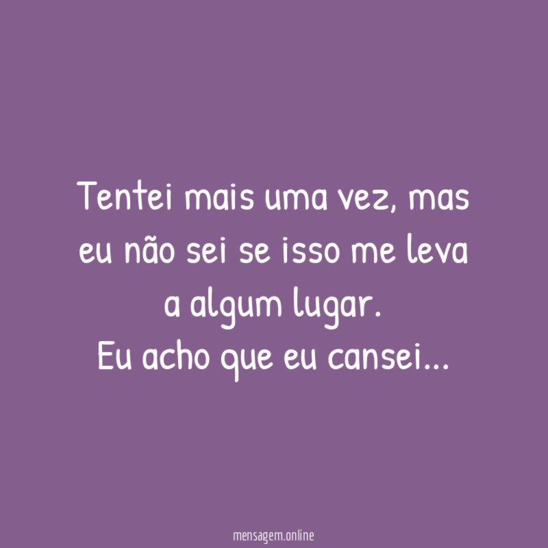 Tentei mais uma vez