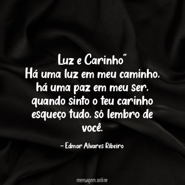 "Luz e Carinho" Há uma luz em meu caminho