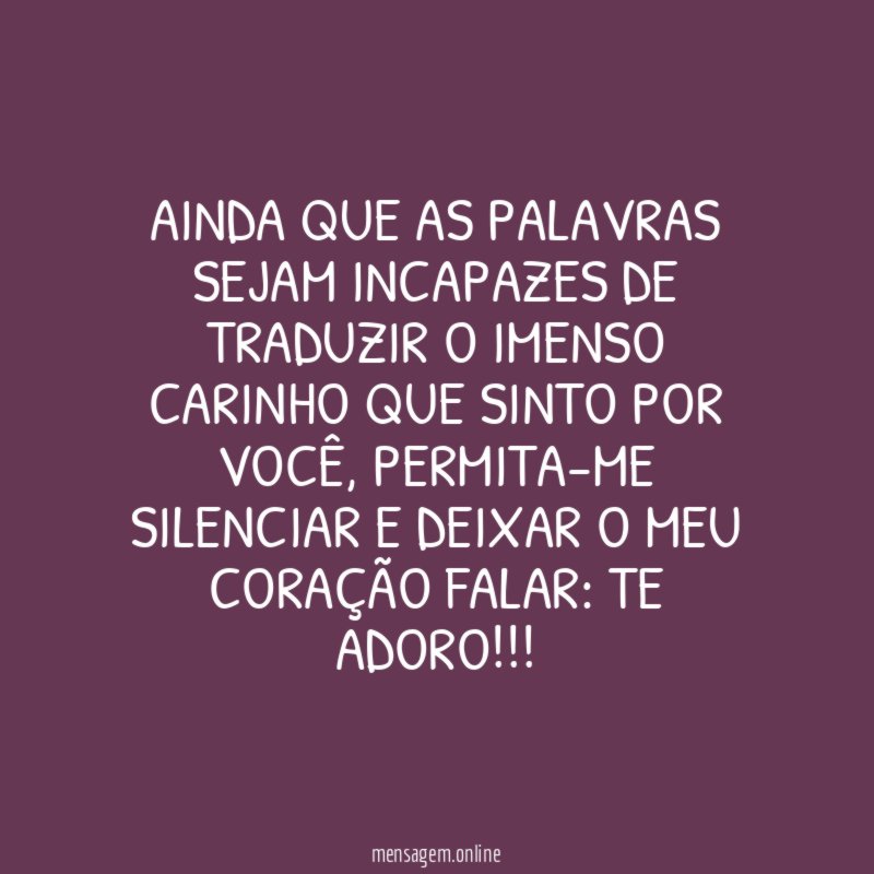 Ainda que as palavras sejam incapazes de traduzir