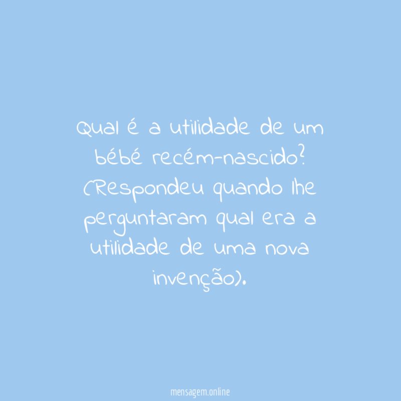 Qual é a utilidade de um bébé recém-nascido