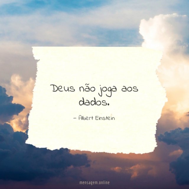 Deus não joga aos dados