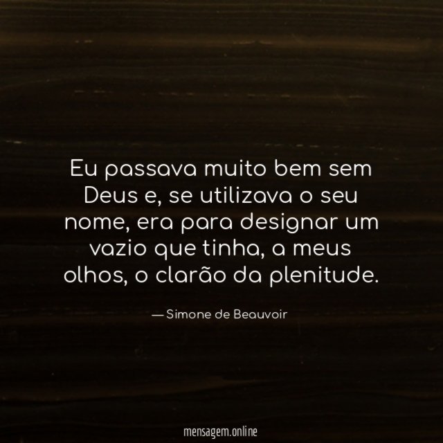 Eu passava muito bem sem Deus