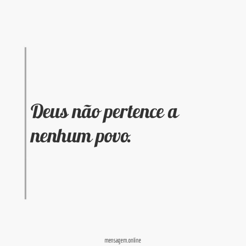 Deus não pertence a nenhum povo