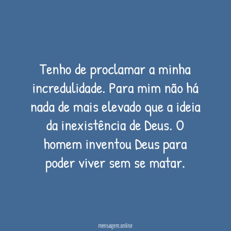 Tenho de proclamar a minha incredulidade