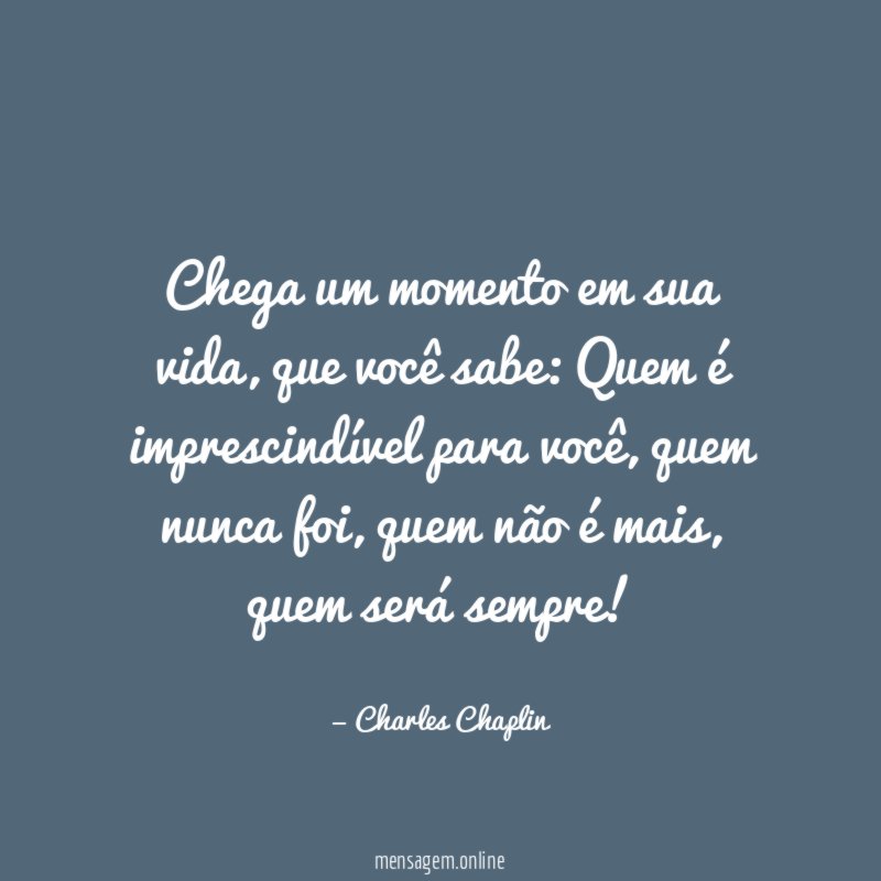 Chega um momento em sua vida