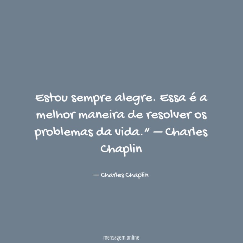 Estou sempre alegre