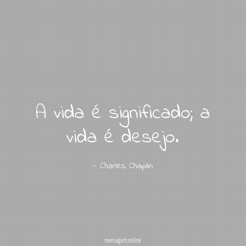 A vida é significado