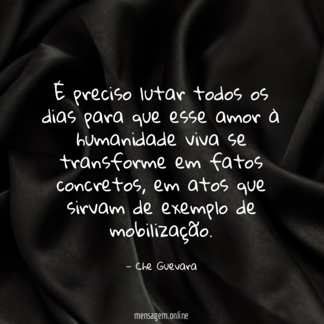 É preciso lutar todos os dias para que