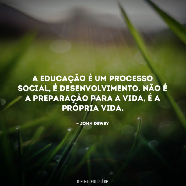 A educação é um processo social