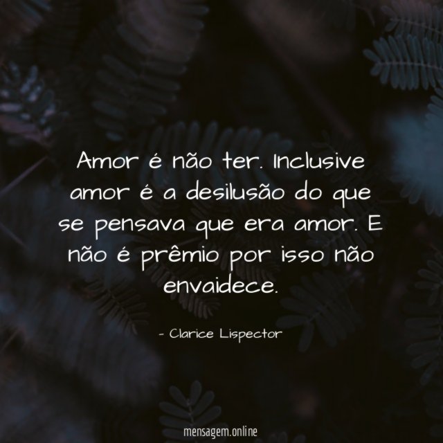 Amor é não ter