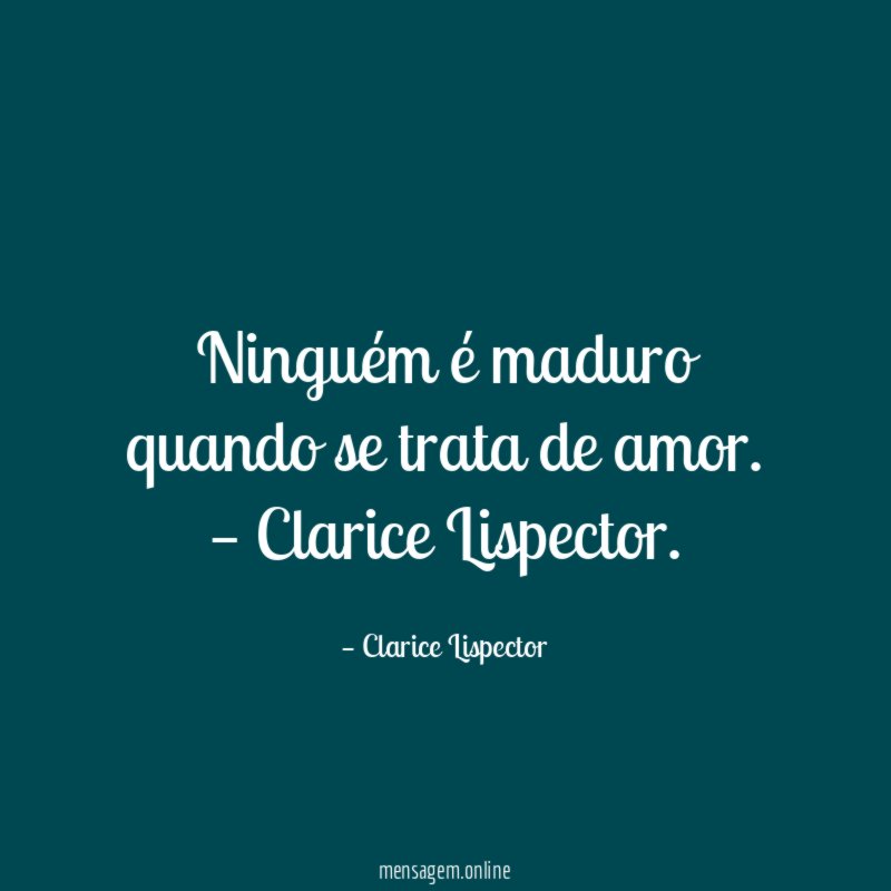 Ninguém é maduro quando se trata de amor