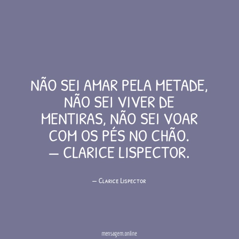 Não sei amar pela metade