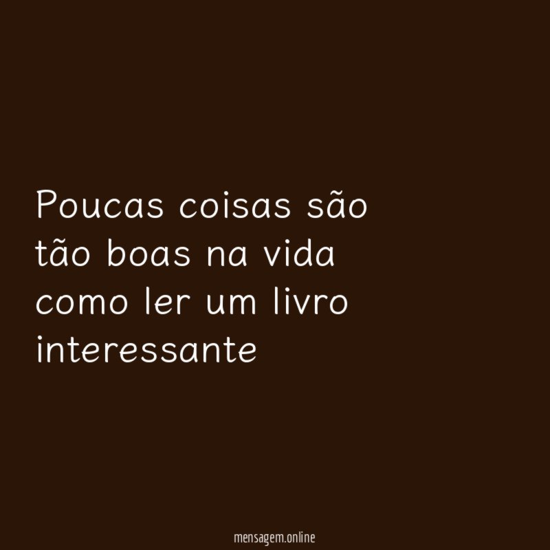 Poucas coisas são tão boas na vida como