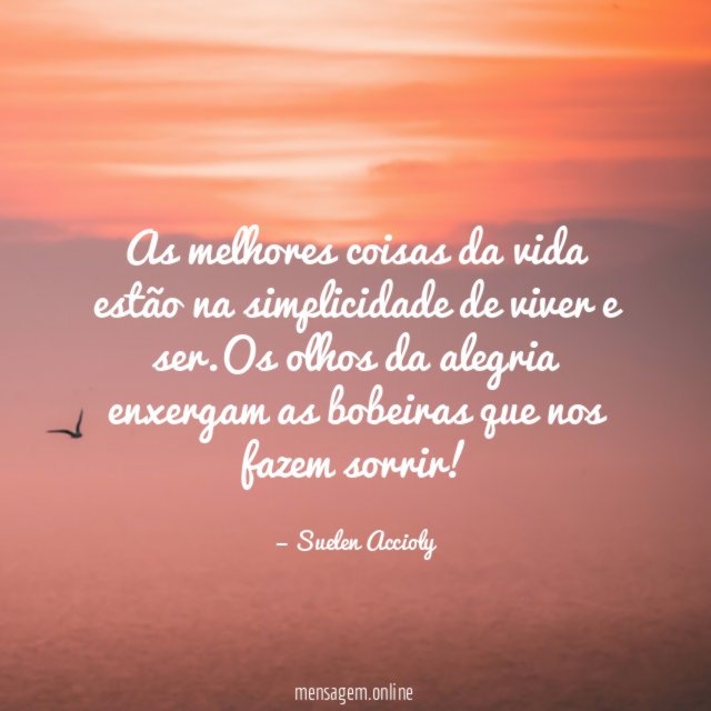 As melhores coisas da vida estão na simplicidade