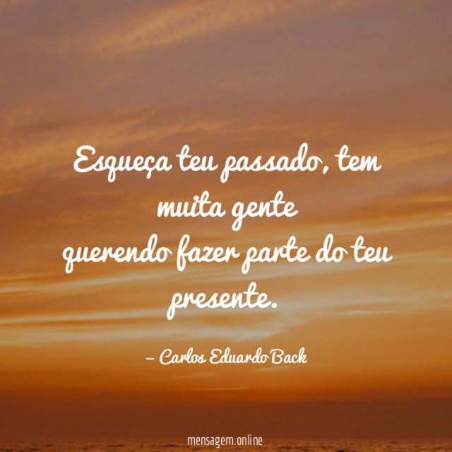Esqueça teu passado