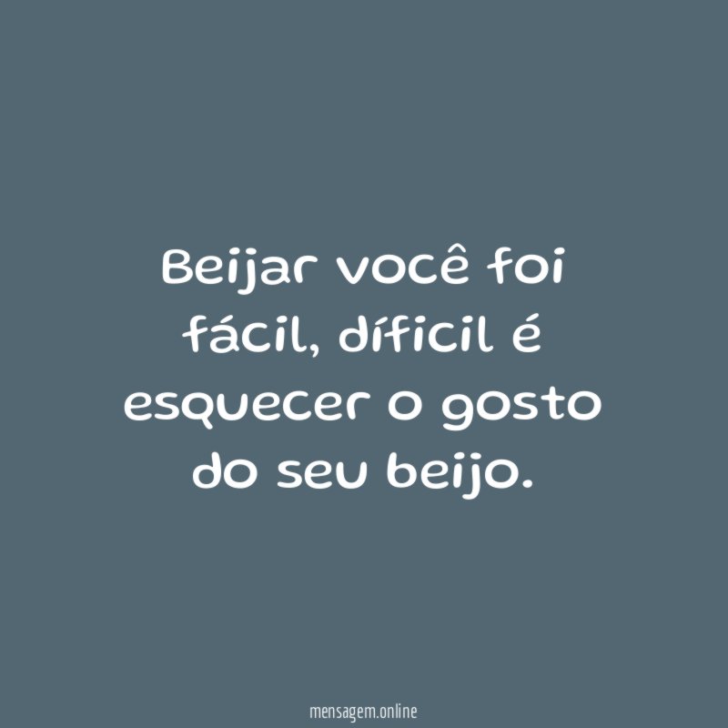 Beijar você foi fácil