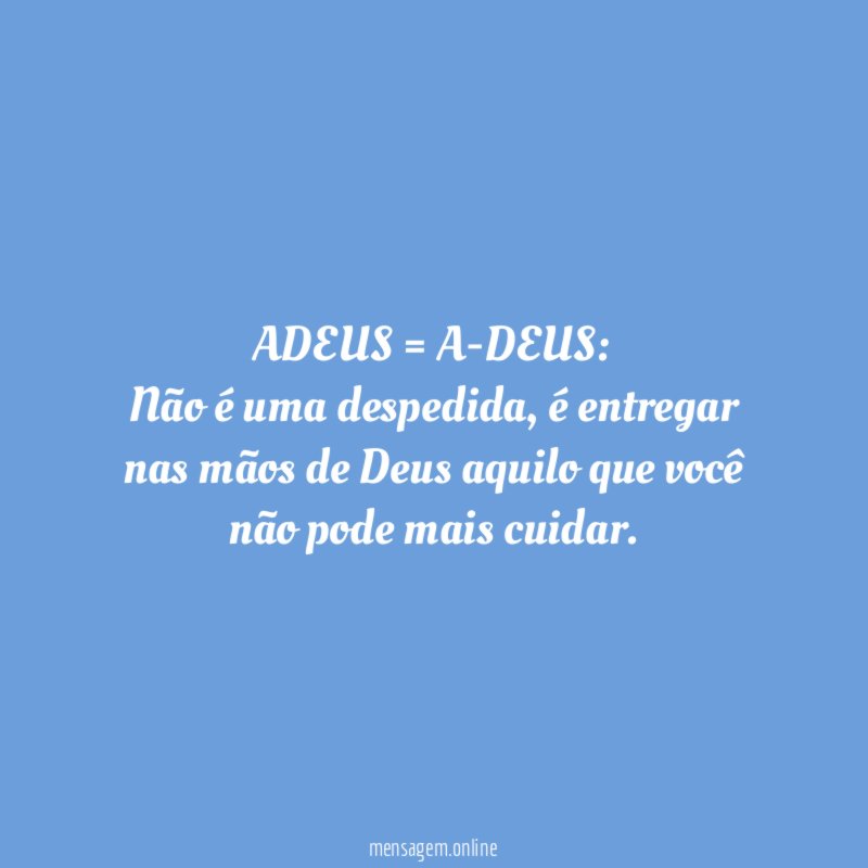 ADEUS = A-DEUS
