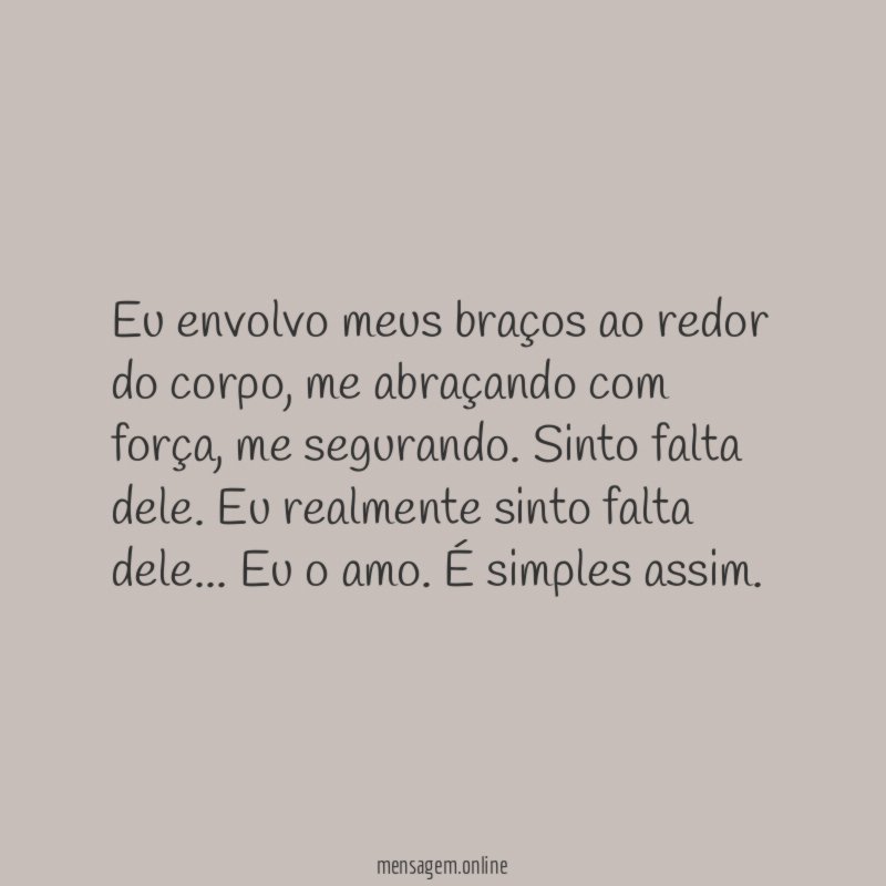 Eu envolvo meus braços ao redor do corpo