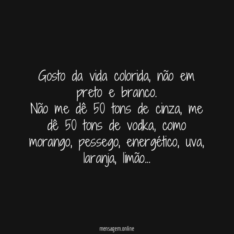 Gosto da vida colorida