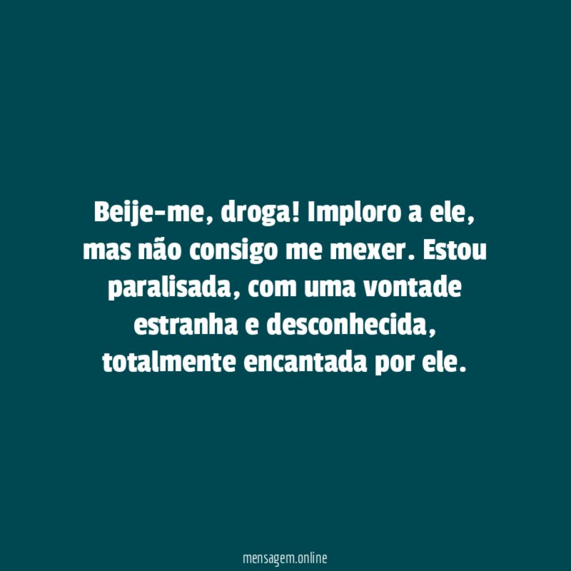 Beije-me