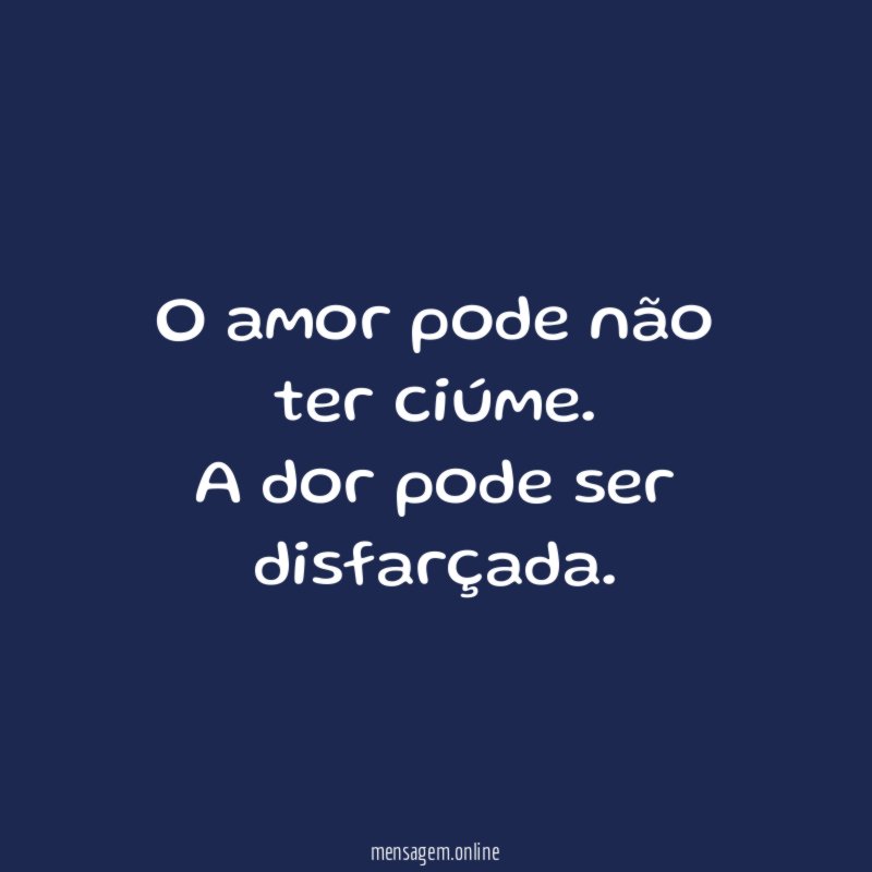 O amor pode não ter ciúme