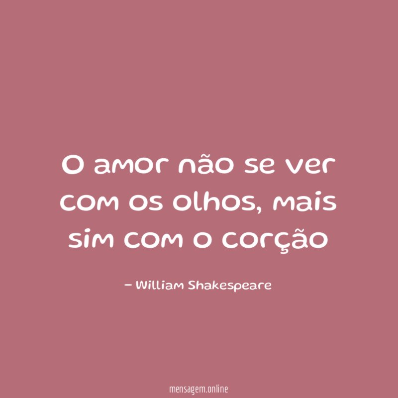 O amor não se ver com os olhos
