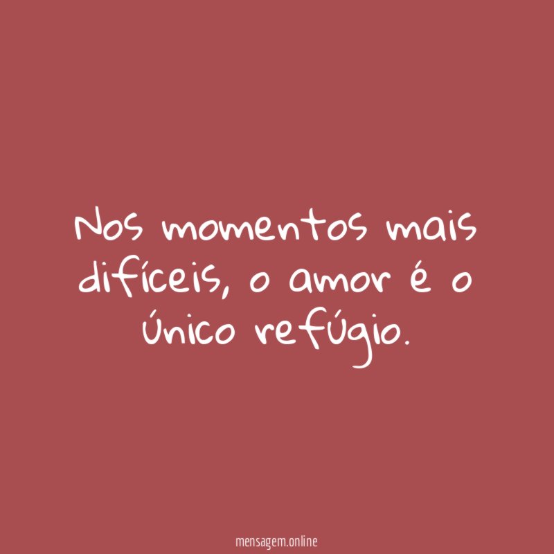 Nos momentos mais difíceis