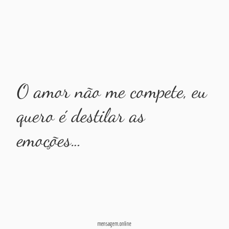 O amor não me compete