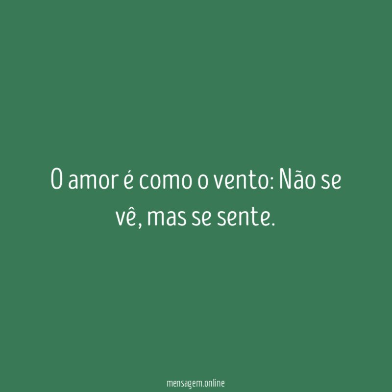 O amor é como o vento