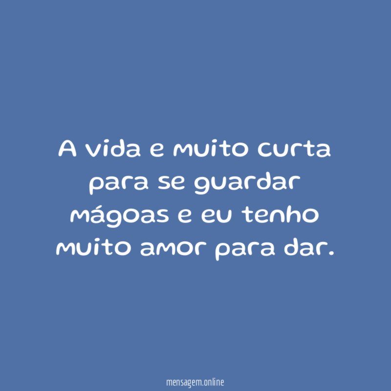 A vida e muito curta para se guardar