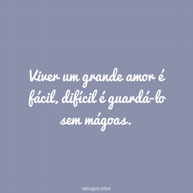 Viver um grande amor é fácil