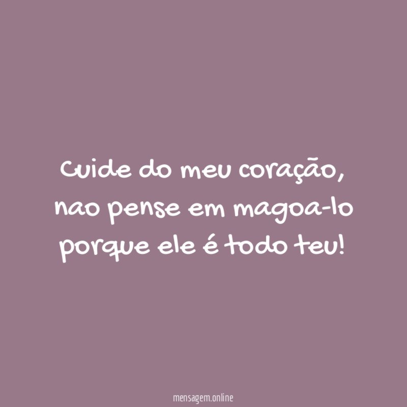 Cuide do meu coração