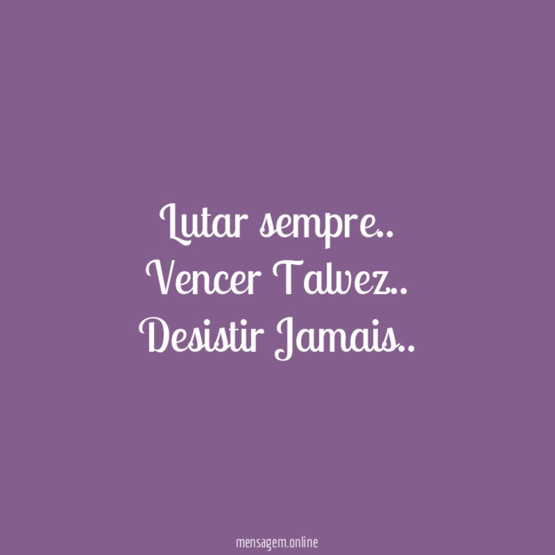 Lutar sempre