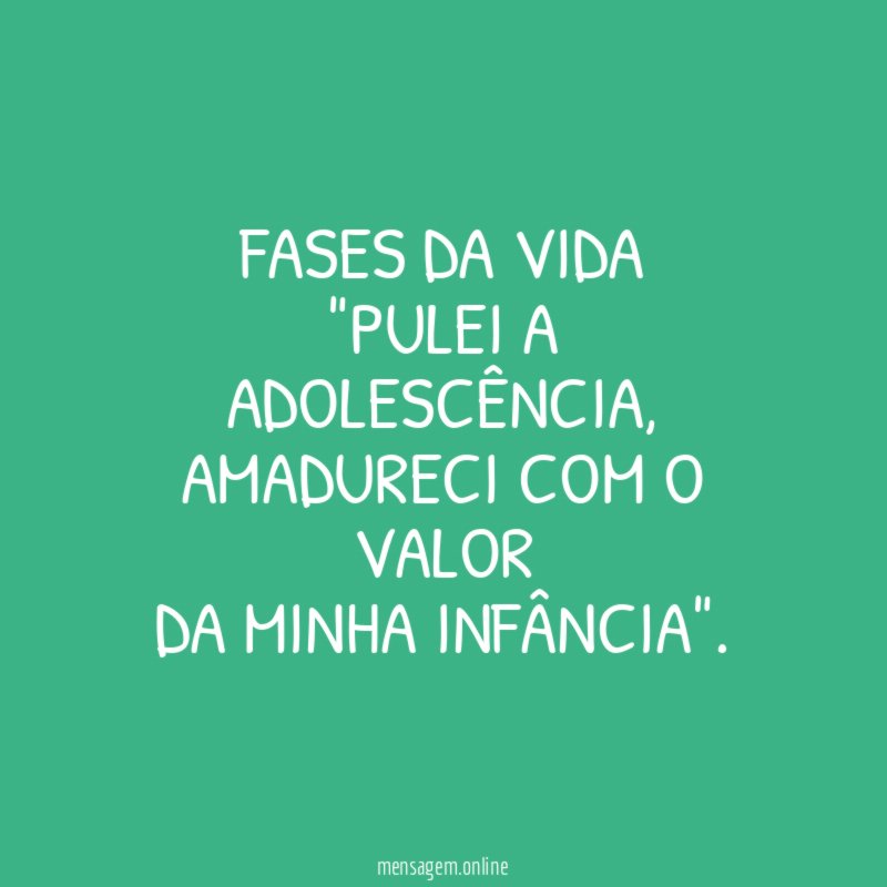 FASES DA VIDA
