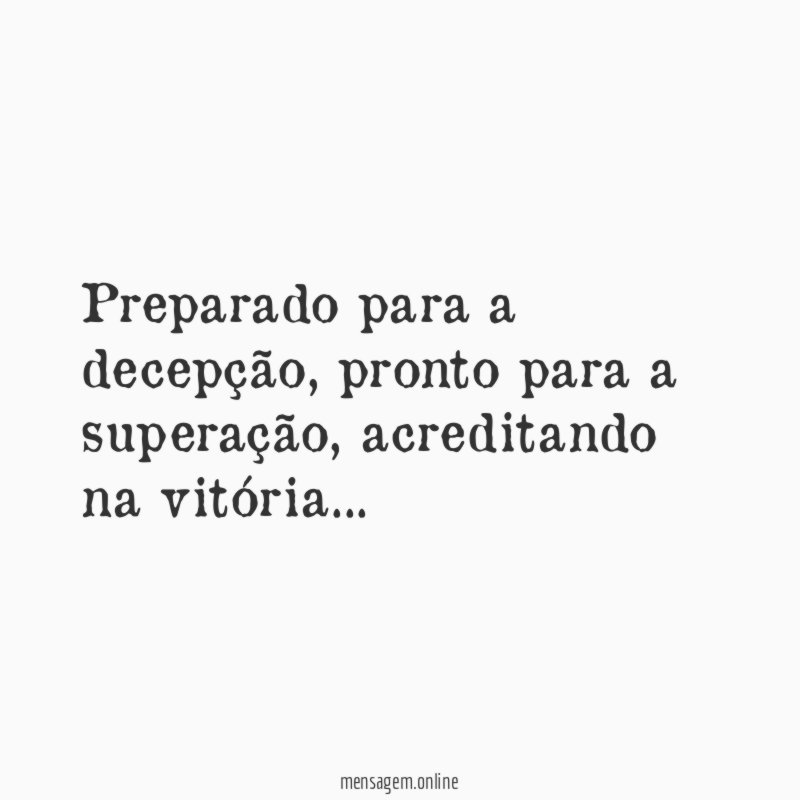Preparado para a decepção