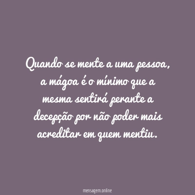 Quando se mente a uma pessoa