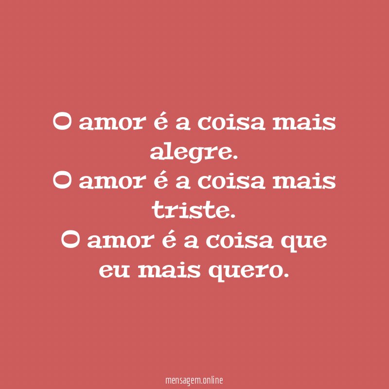 O amor é a coisa mais alegre