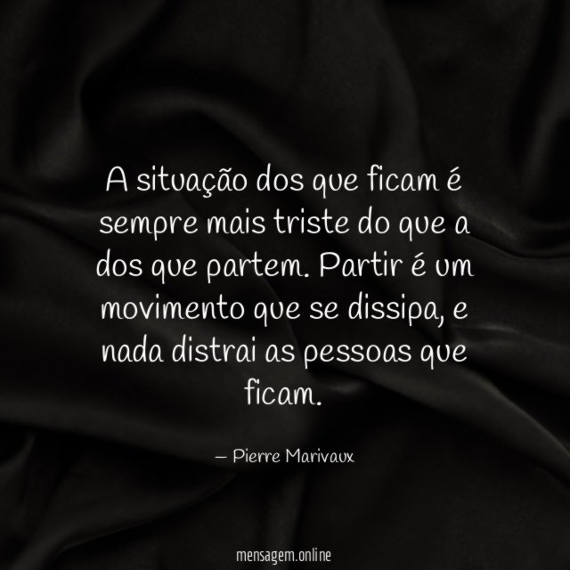 A situação dos que ficam é sempre mais