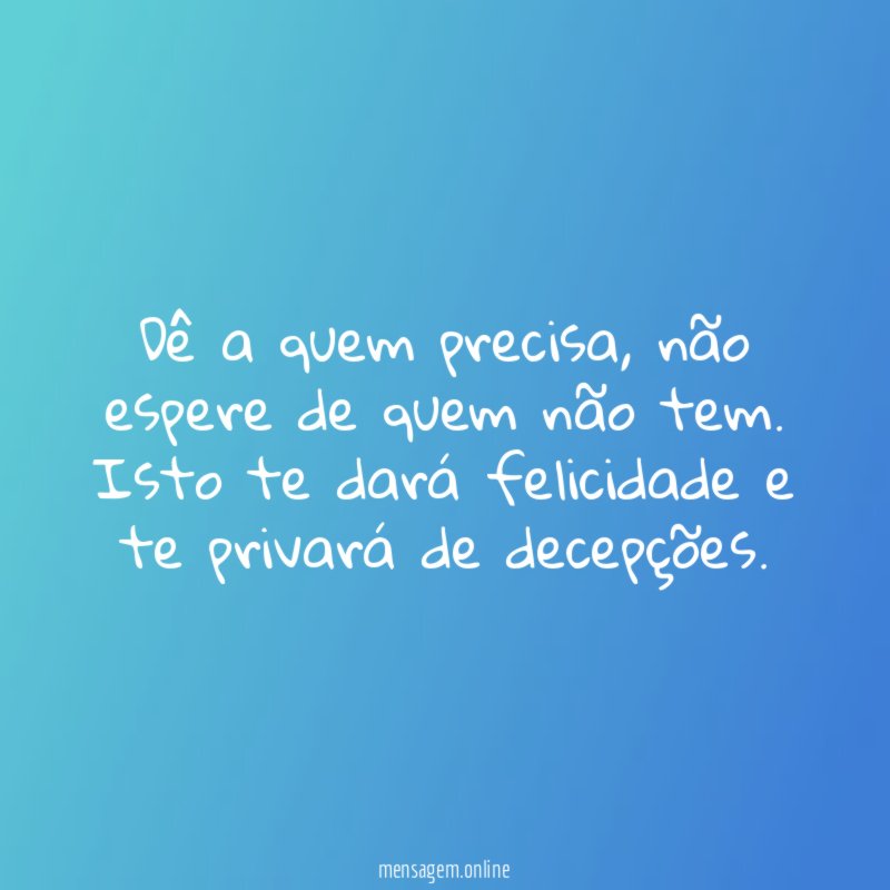 Dê a quem precisa